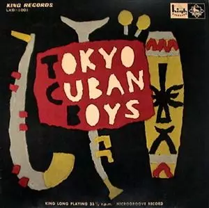 TOKYO CUBAN BOYS/東京キューバン・ボーイズ｜JAZZ｜ディスクユニオン