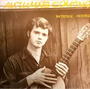PATRICK MOORE / パトリック・ムーア / AUTUMN'S COMING