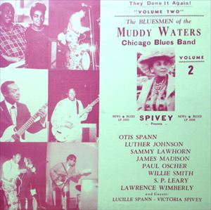 MUDDY WATERS CHICAGO BLUES BAND / マディ・ウォーターズ・シカゴ・ブルース・バンド / SPIVEY PRESENTS VOLUME TWO