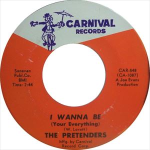 PRETENDERS(SOUL) / I WANNA BE YOUR EVERYTHING