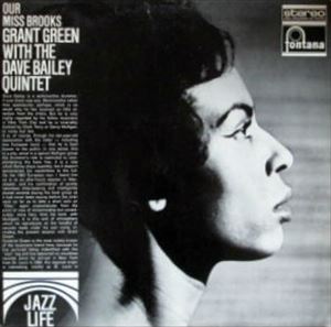 GRANT GREEN / グラント・グリーン / OUR MISS BROOKS