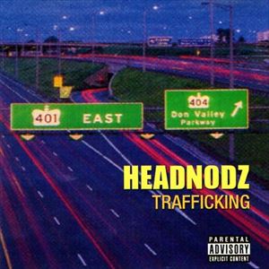 HEADNODZ / TRAFFICKING "CD"