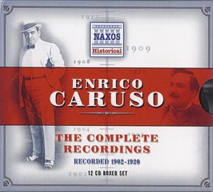 ENRICO CARUSO / エンリコ・カルーソー / THE COMPLETE RECORDINGS: RECORDED 1902-1920