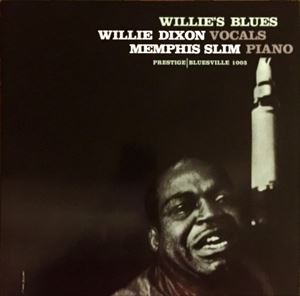 WILLIE DIXON / ウィリー・ディクソン / WILLIE'S BLUES