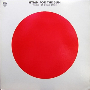 SOMEI SATO / 佐藤聰明 / HYMN FOR THE SUN / 太陽讃歌