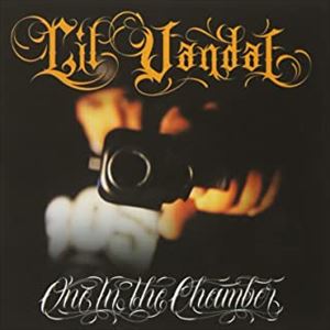 LIL VANDAL / リル・ヴァンダル / ONE IN THE CHAMBER