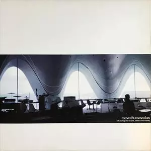 SAVATH & SAVALAS / サヴァス&サヴァラス / FOLK SONGS FOR TRAINS TREES & HONEY