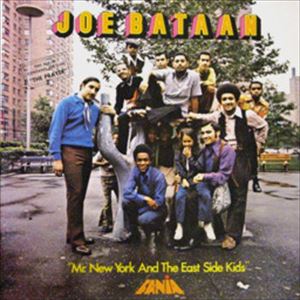 JOE BATAAN / ジョー・バターン / MR.NEW YORK AND THE EAST SIDE KIDS