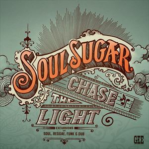 SOUL SUGAR / CHASE THE LIGHT