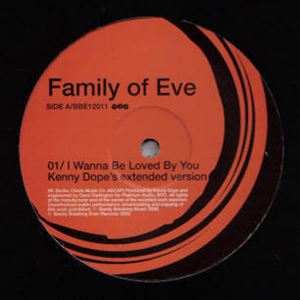 FAMILY OF EVE / I WANNA BE LOVED YOU