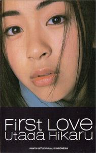 HIKARU UTADA / 宇多田ヒカル / FIRST LOVE
