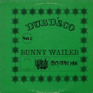 BUNNY WAILER / バニー・ウェイラー / DUBD'SCO VOL.1