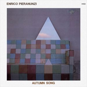 ENRICO PIERANUNZI / エンリコ・ピエラヌンツィ / AUTUMN SONG