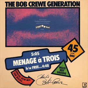 BOB CREWE GENERATION / ボブ・クルー・ジェネレーション / MENAGE A TROIS