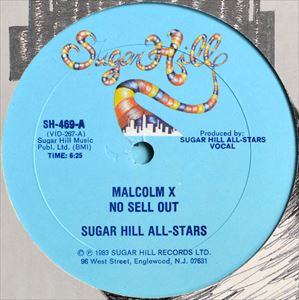 SUGAR HILL ALL-STARS / MALCOLM X NO SELL OUT