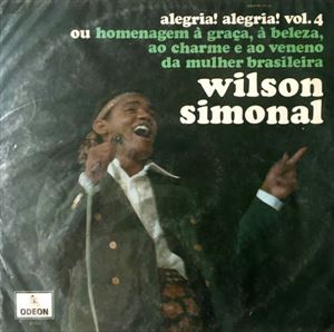 WILSON SIMONAL / ウィルソン・シモナル / ALEGRIA! ALEGRIA! VOL.4