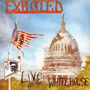 EXPLOITED / LIVE AT THE WHITEHOUSE