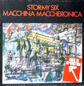 STORMY SIX / ストルミィ・シックス / MACCHINA MACCHERONIC