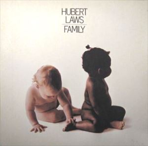 HUBERT LAWS / ヒューバート・ロウズ / FAMILY