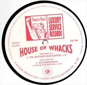 HOUSE OF WHACKS / MY SISTER'S DAUGHTER