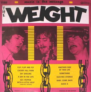 WEIGHT (PSYCHEDELIC ROCK) / MUSIC IS THE MESSAGE