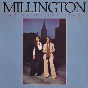 MILLINGTON / ミリントン / LADIES ON THE STAGE
