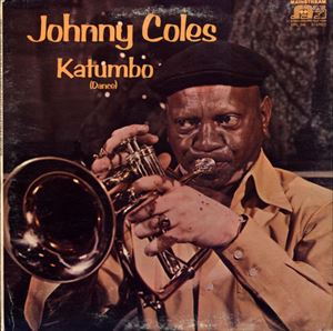 JOHNNY COLES / ジョニー・コールズ / KATUMBO