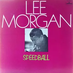 スピード・ボール/LEE MORGAN/リー・モーガン｜JAZZ｜ディスクユニオン
