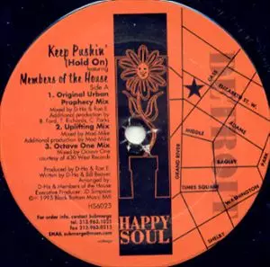 MEMBERS OF THE HOUSE / メンバーズ・オブ・ザ・ハウス / KEEP PUSHIN' (HOLD ON)