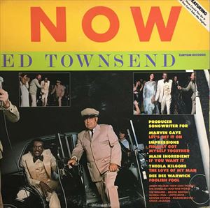 ED TOWNSEND / NOW