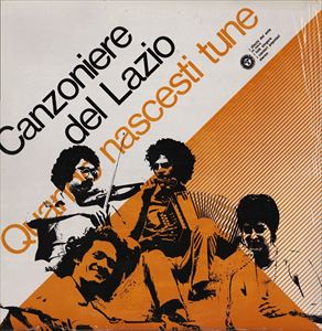 CANZONIERE DEL LAZIO / カンツォニエーレ・デル・ラツィオ / QUANDO NASCESTI TUNE