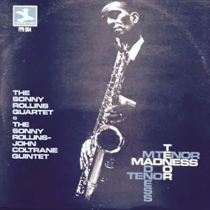 SONNY ROLLINS / ソニー・ロリンズ / TENOR MADNESS