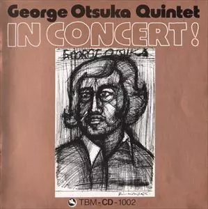 イン・コンサート/GEORGE OHTSUKA/ジョージ大塚｜JAZZ｜ディスク