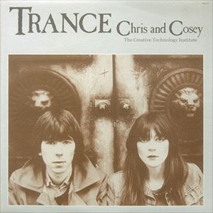 CHRIS & COSEY / クリス&コージー / トランス
