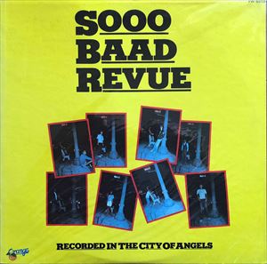 Sooo Baad Revue / ソー・バッド・レビュー / SOOO BAAD REVUE