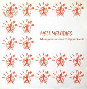 JEAN-PHILIPPE GOUDE / ジャン・フィリップ・グード / MELI.MELODIES