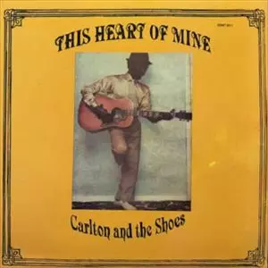 CARLTON & THE SHOES / カールトン・アンド・ザ・シューズ / THIS HEART OF MINE