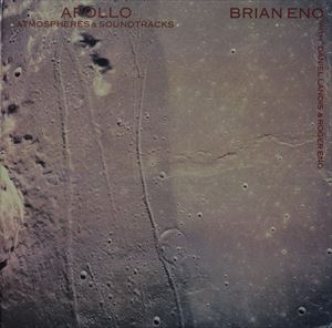 BRIAN ENO / ブライアン・イーノ / APOLLO ATMOSPHERES & SOUNDTRACKS