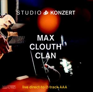MAX CLOUTH CLAN / マックス・クロウス・クラン / STUDIO KONZERT