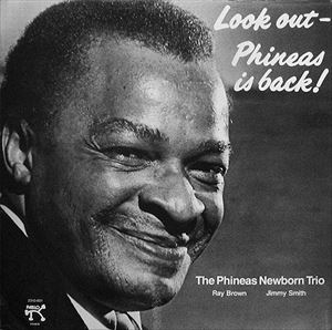PHINEAS NEWBORN JR. / フィニアス・ニューボーン・ジュニア / LOOK OUT - PHINEAS IS BACK