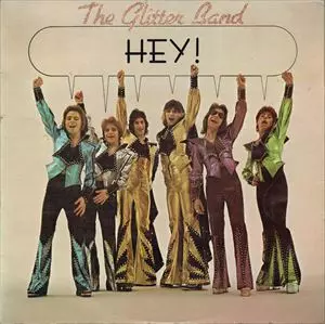 HEY!/GLITTER BAND/グリッター・バンド(ゲイリー・グリッター)｜OLD