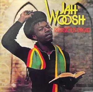 JAH WOOSH / ジャー・ウーシュ / RELIGIOUS DREAD