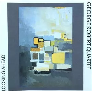 GEORGE ROBERT / ジョルジュ・ロベール / LOOKING AHEAD
