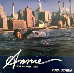 YUYA UCHIDA / 内田裕也 / ANNIE FOR A CHEEK TIME