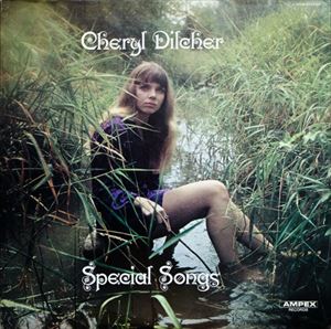 CHERYL DILCHER / SPECIAL SONGS