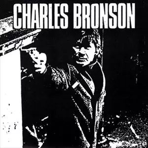 CHARLES BRONSON / チャールズ・ブロンソン / CHARLES BRONSON