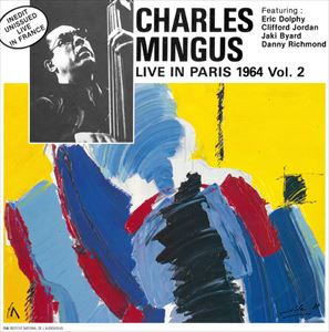 LIVE IN PARIS 1964 VOL.2/CHARLES MINGUS/チャールズ・ミンガス｜JAZZ