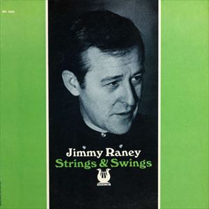 JIMMY RANEY / ジミー・レイニー / STRINGS & SWINGS