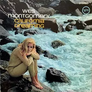 WES MONTGOMERY / ウェス・モンゴメリー / CALIFORNIA DREAMING