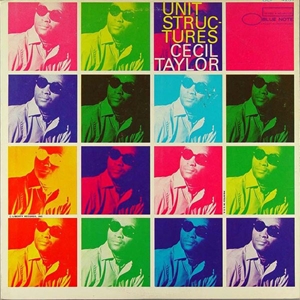 CECIL TAYLOR / セシル・テイラー / UNIT STRUCTURES